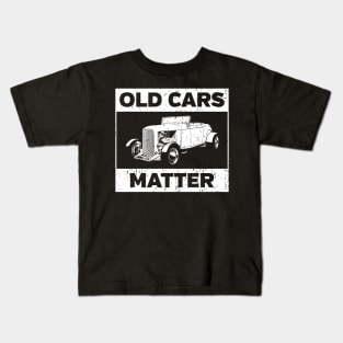 Old Cars Matter Kids T-Shirt